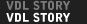 VDL STORY